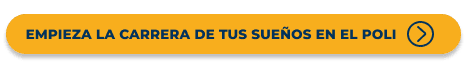 Estudia la carrera de tus sueños en el Poli