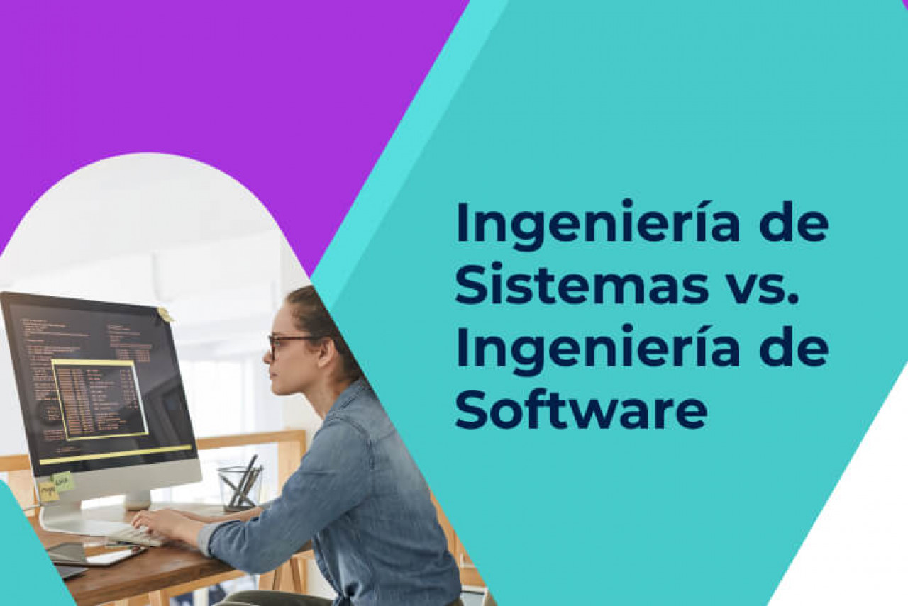 Ingeniería De Sistemas Vs. Ingeniería De Software | Poliverso