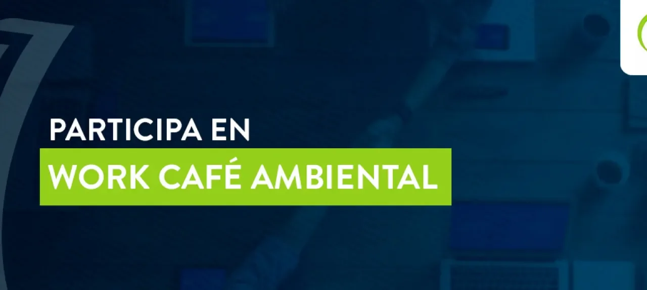 Work Café Ambiental 