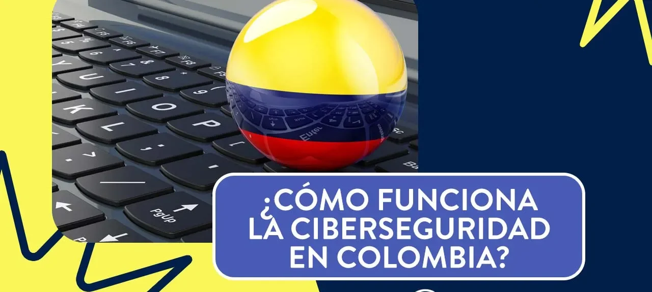 Ciberseguridad en Colombia