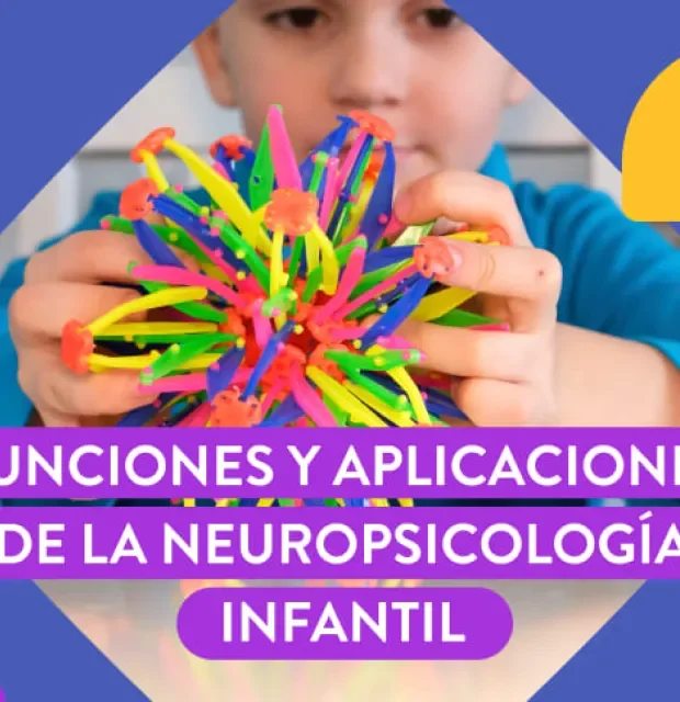 Neuropsicología infantil: Funciones y aplicaciones