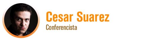 Cesar Suarez - Conferencista