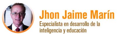 Jhon Jaime Marín - Especialista en desarrollo de la inteligencia y educación
