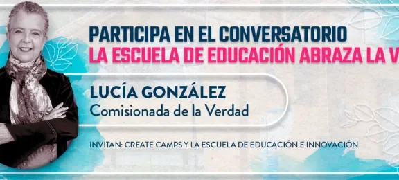 Conversatorio ‘La Escuela de Educación abraza la verdad’